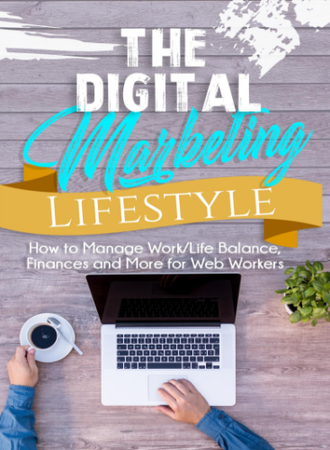 The Digital Marketing Lifestyl