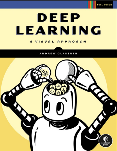 Deep Learning: A Visual Approa